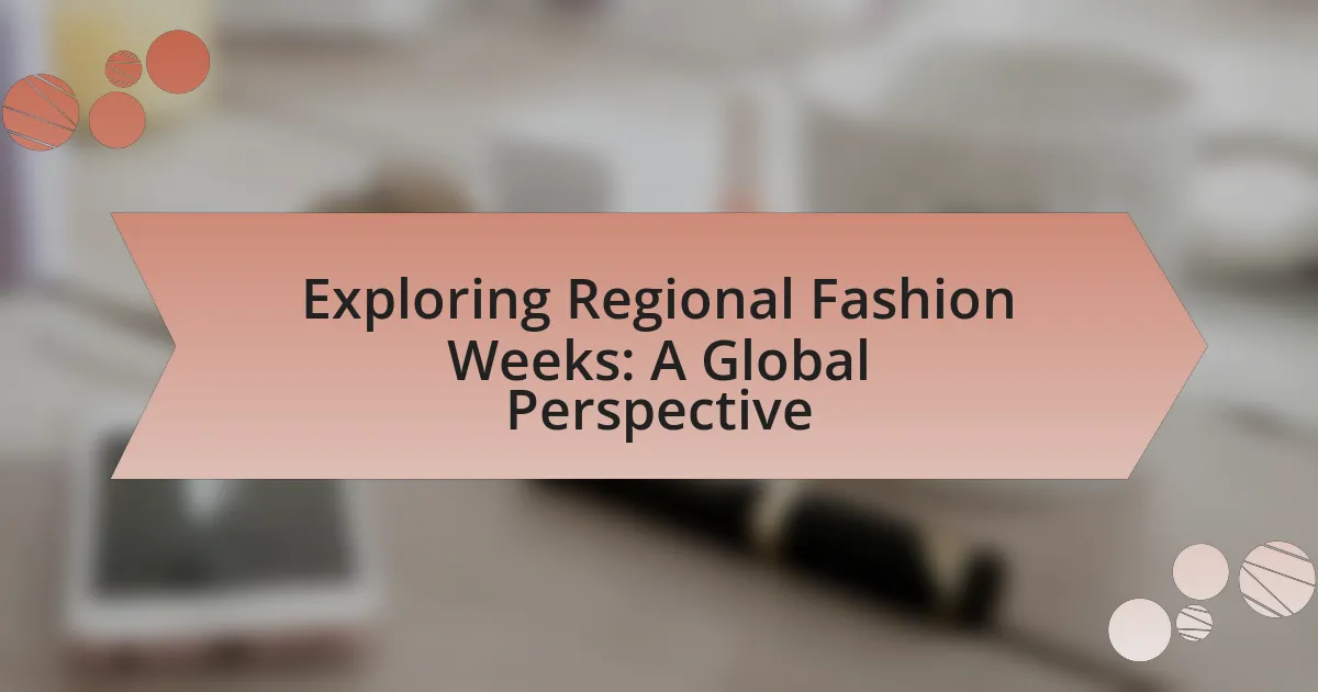 Exploring Regional Fashion Weeks: A Global Perspective