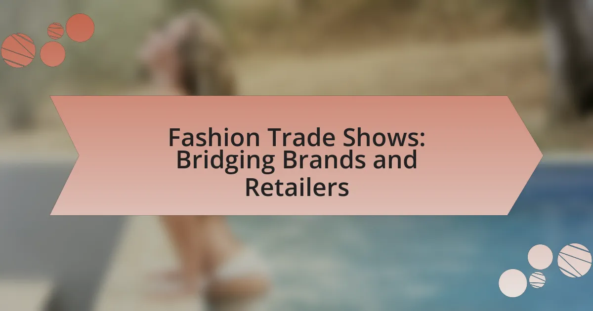 Fashion Trade Shows: Bridging Brands and Retailers