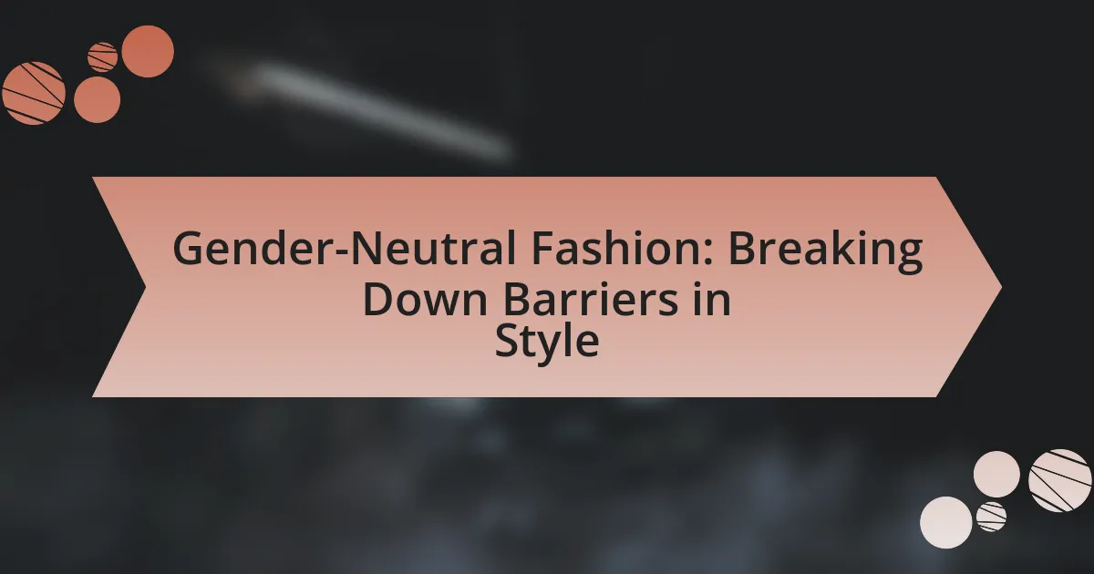 Gender-Neutral Fashion: Breaking Down Barriers in Style