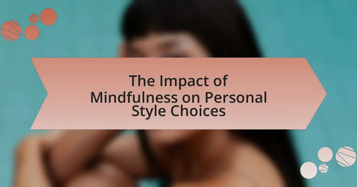 The Impact of Mindfulness on Personal Style Choices