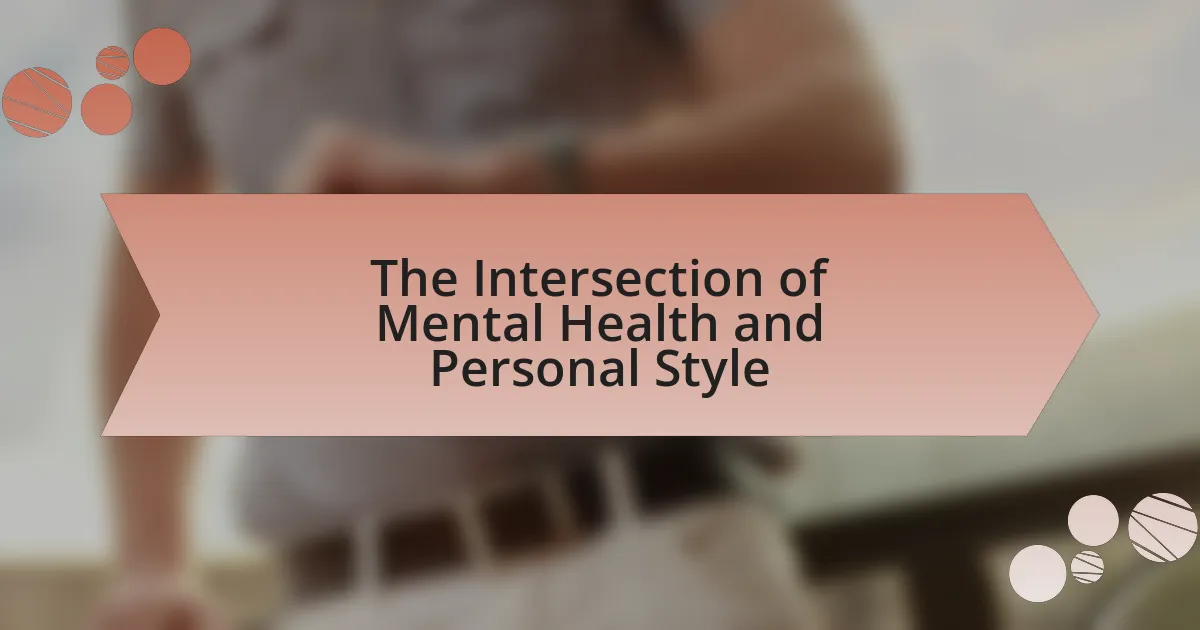 The Intersection of Mental Health and Personal Style