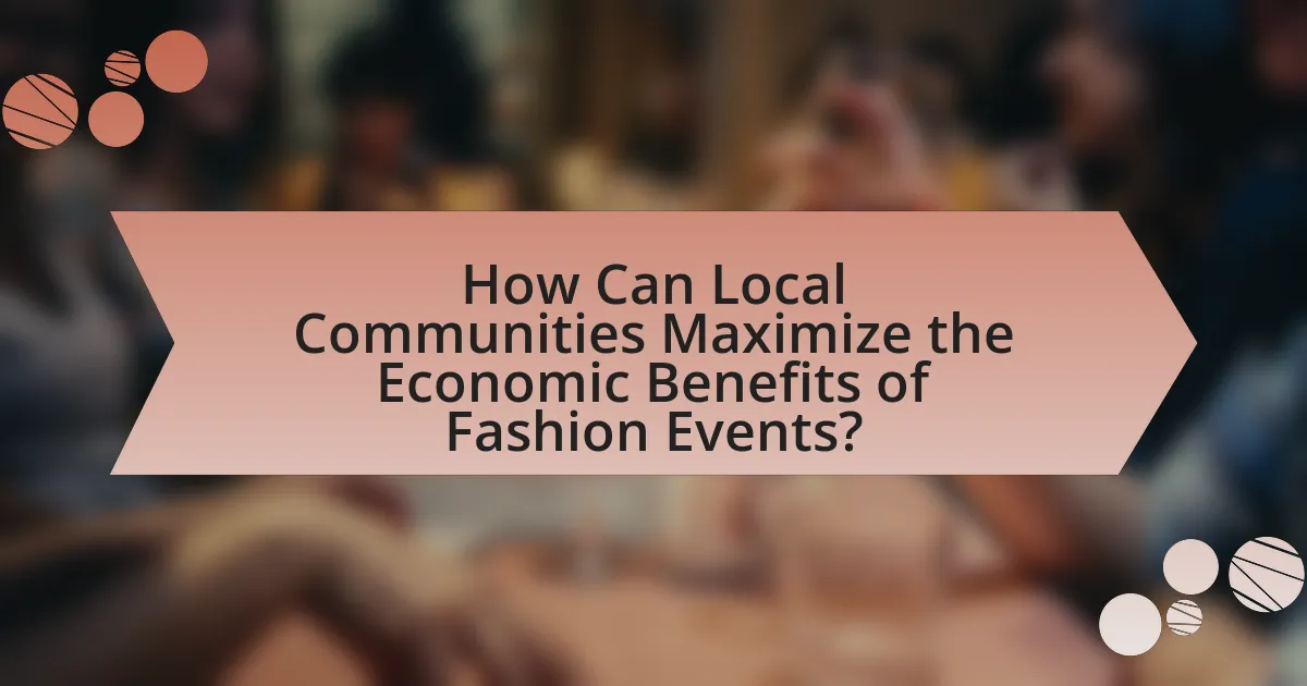 How Can Local Communities Maximize the Economic Benefits of Fashion Events?