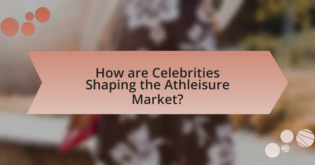 How are Celebrities Shaping the Athleisure Market?