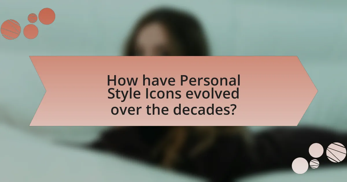 How have Personal Style Icons evolved over the decades?