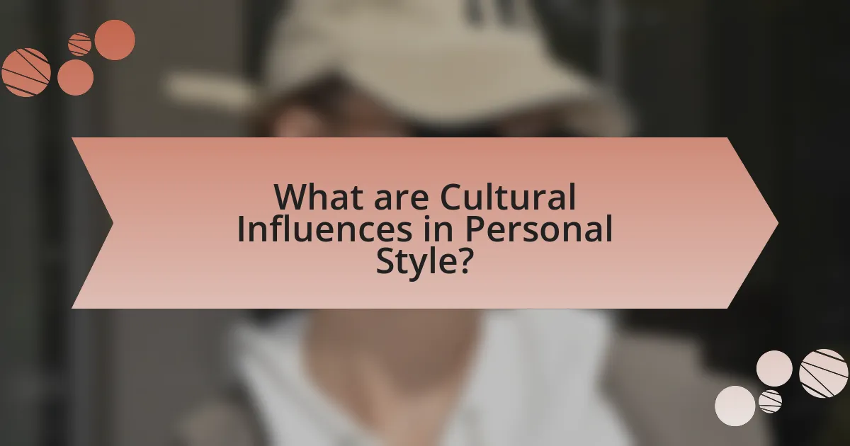 What are Cultural Influences in Personal Style?