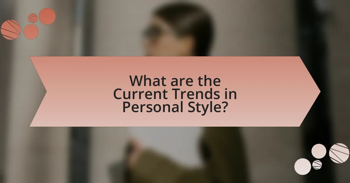 What are the Current Trends in Personal Style?