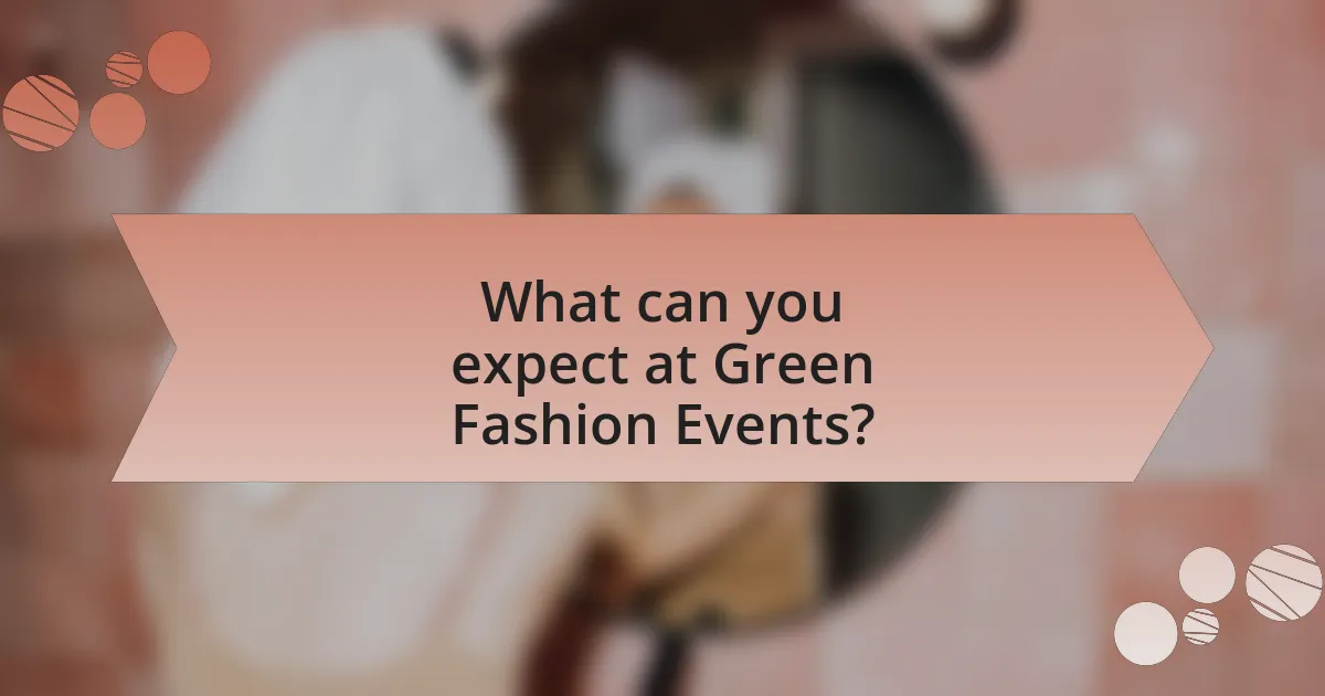 What can you expect at Green Fashion Events?