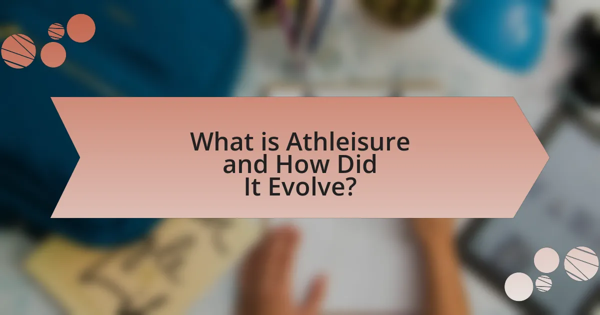What is Athleisure and How Did It Evolve?