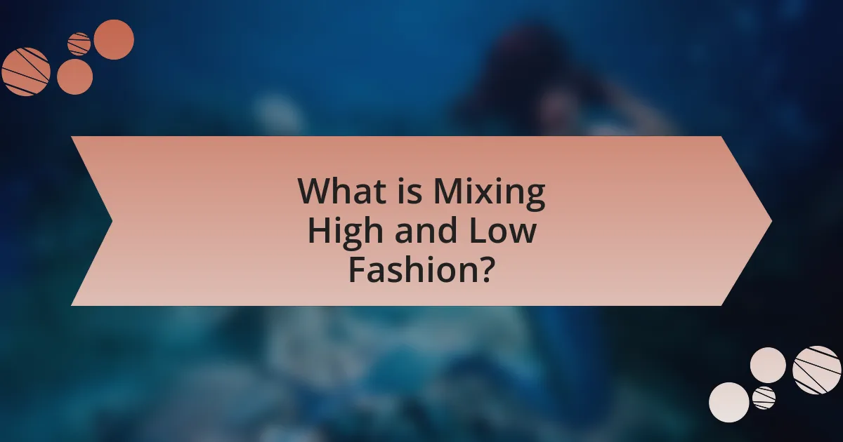 What is Mixing High and Low Fashion?