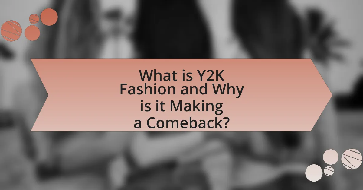 What is Y2K Fashion and Why is it Making a Comeback?