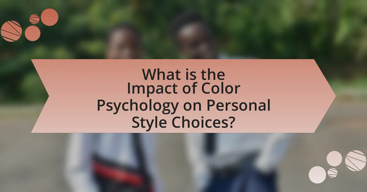 What is the Impact of Color Psychology on Personal Style Choices?
