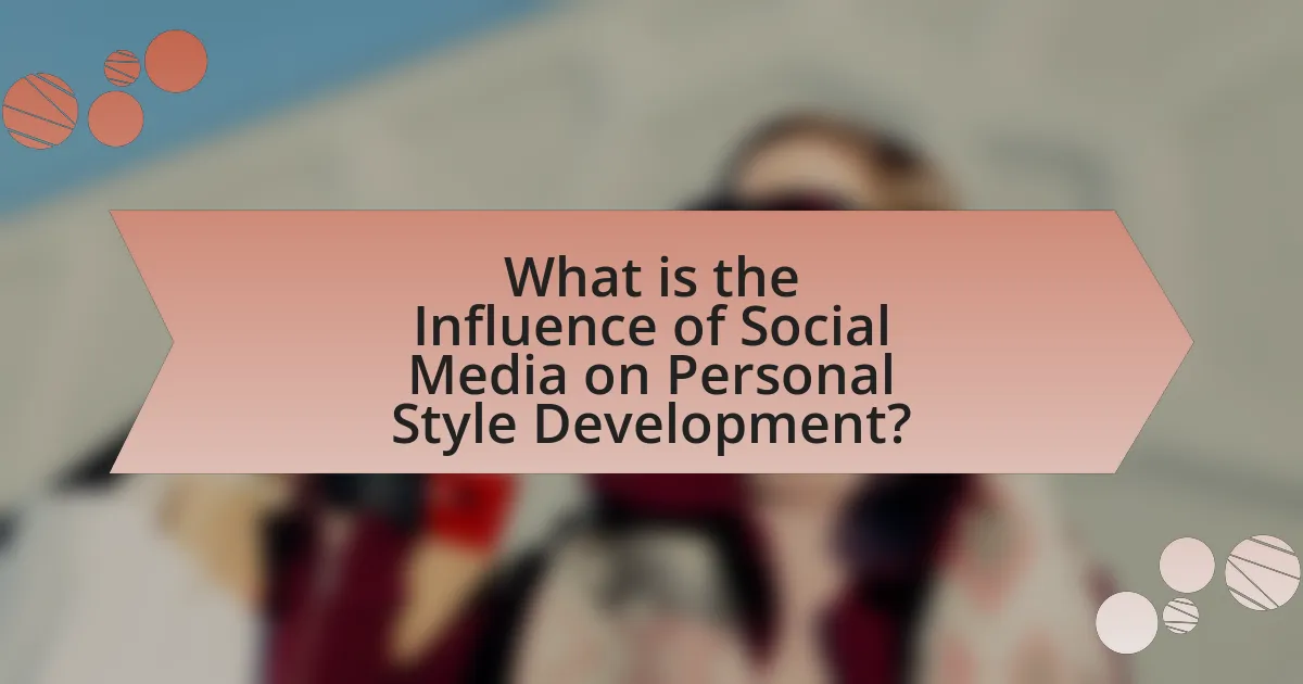 What is the Influence of Social Media on Personal Style Development?