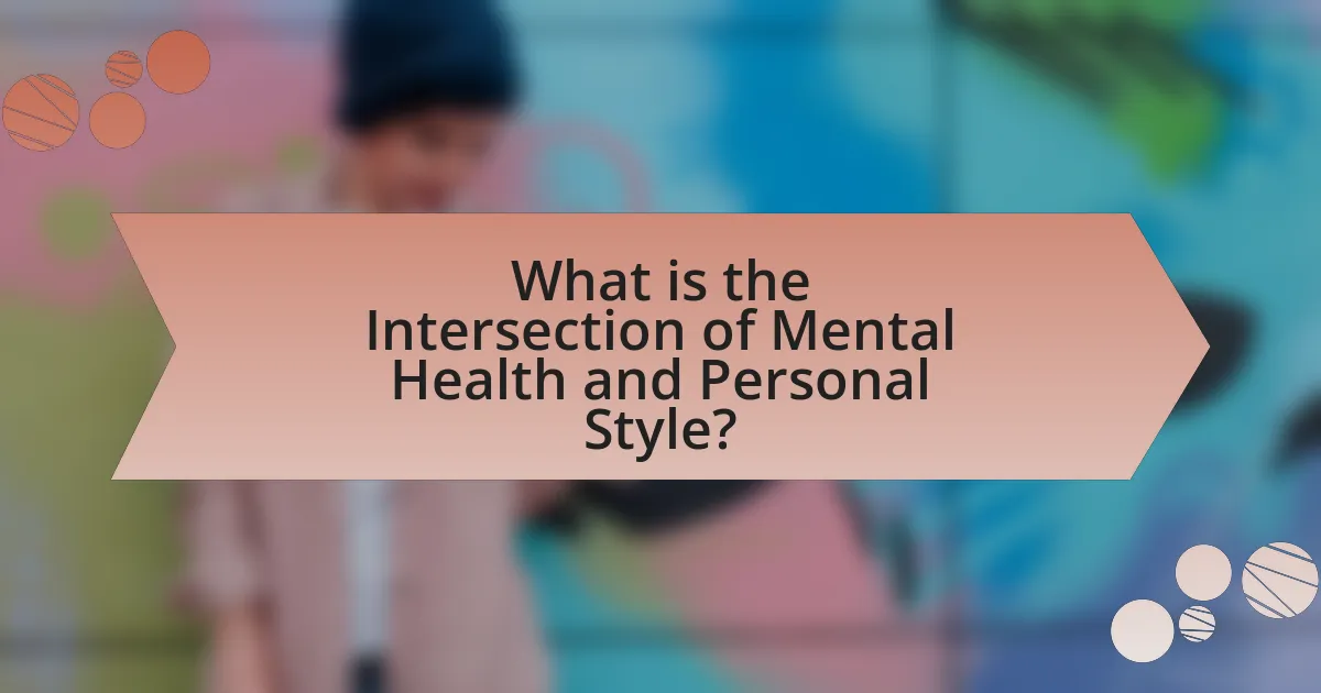 What is the Intersection of Mental Health and Personal Style?